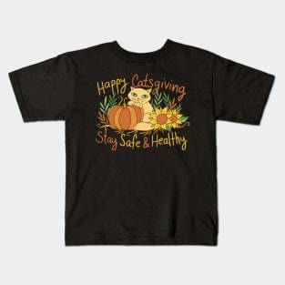 Happy CatsGiving Stay Safe and Healthy Kids T-Shirt